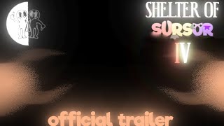 Shelter Of SurSur 4 - Official Trailer