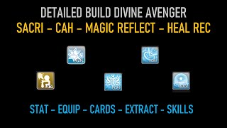 Detailed Build Sacri CAH Magic Reflect Heal Divine Avenger for Magic Prison 6v6 Ragnarok Mobile