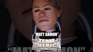 MATT DAMON ON TEAM AMERICA #SouthPark #Movies #Animation #Shorts