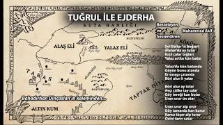 Şol Baltar'ın Begleri - Tuğrul İle Ejderha | Muhammed Âkif