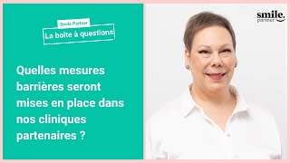 #BAQ 10 : Quelles mesures barrières seront mises en place dans nos cliniques partenaires ?