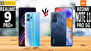 REALME 9 PRO PLUS VS REDMI NOTE 11 PRO 5G l Phones Comparison l Specifications