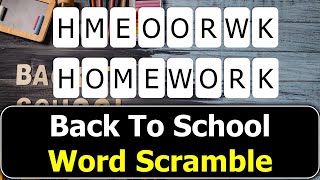 🎒 Back to School Word Scramble Challenge | Fun & Educational Game for All Ages!