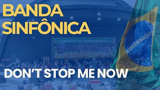 CONCERTO DA INDEPENDÊNCIA 2024 -  10  DON'T STOP ME NOW