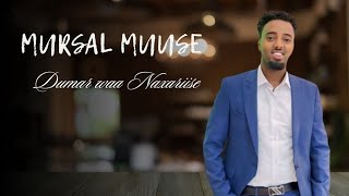 MURSAL MUUSE | DUMAR WAA NAXRIISEE | HEES CUSUB OFFICIAL LYRICS 2024