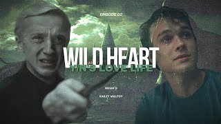 Wild Heart 2 - Slytherin pov