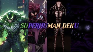 Superhuman Deku Part 1 "Descendant Of The Evil God's"