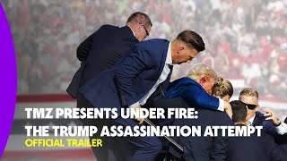 TMZ Presents Under Fire: The Trump Assassination Attempt | Official Trailer