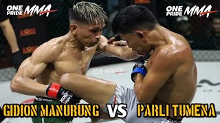 GIDION MANURUNG. VS  PARLI TUMENA- onepride -mma-fullfight