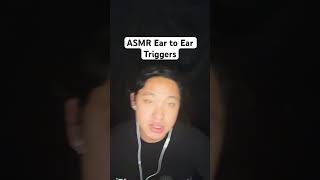 ASMR Ear to Ear Triggers