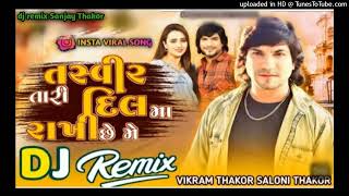 Vikram_Thakor_saloni_thakor_remixsongs_તસવીર_તારી_દિલમાં_રાખી_છે_મે_dj_remix_songs_Gujarati#djremix