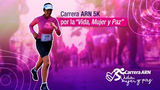 🏃‍♀️ Carrera ARN 5K por la Vida, Mujer y Paz