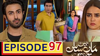 Maa Nahi Saas Hoon Main Episode 97 Promo | Review | Maa Nahi Saas Hoon Main Episode 97 By FTM Faiza