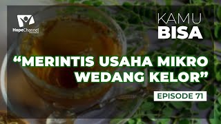 Merintis Usaha Mikro Wedang Kelor - KAMU BISA 2021 Episode 72