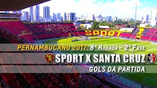 Gols de Sport 1 x 1 Santa Cruz pelo Pernambucano 2017