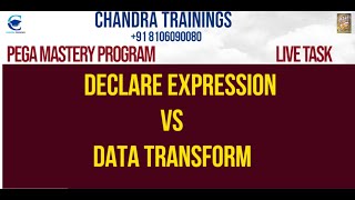 PEGA LIVE TASK || Declare Expression vs Data Transform ||New #pegamasteryprogram BatchOCT-19 #pega