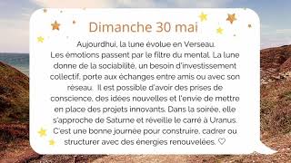 🌟🌷 Horoscope lunaire : dimanche 30 mai 2021