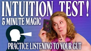 TEST YOUR INTUITION | there are no wrong answers!  | Five Minute Magic with Molly Donlan