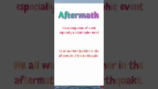 Aftermath| Advanced English Vocabulary|