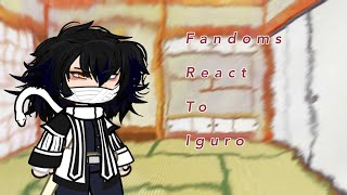 |Fandoms react to eachother| Iguro Obanai| 3/5| KNY|