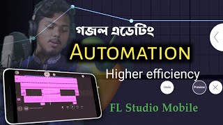 Automation for FL studio mobile | Gojol editing higher efficiency | MD shiam official