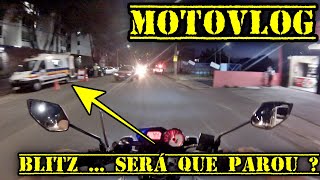 [MOTOVLOG] SERÁ QUE CAI NA BLITZ ?