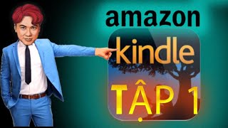 Tập 1: Cách tìm chủ đề viết sách dễ đạt 5 sao review và dễ có sale trên Amazon Kindle