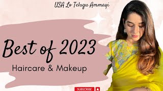 Best Haircare and Makeup of 2023 | #hair #haircare #makeup #naturalmakeup #bestmakeupof2023 #telugu