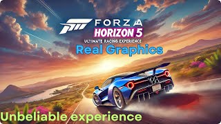 Forza Horizon 5 | Ultra realistic | Grahics | Must Watch |