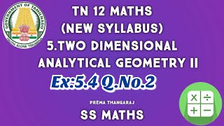 TN 12 Maths | Ex:5.4 Q.No.2 | Chapter 5 Two dimensional analytical Geometry ll | Equations of Tangen