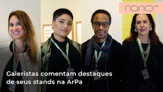 ArPa - Galeristas comentam destaques de seus stands (Bianca Boeckel, OMA, Zipper e Karla Osório)