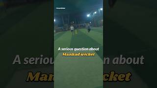 Mankad wicket | #cricket #youtubeshorts #cricketshorts #cricketrules #relatable #ipl #trendingshorts