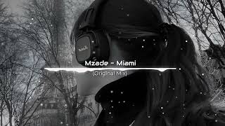 Mzade - Miami (Original Mix) | Deep House