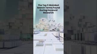 What are the top 5 weirdest search terms found during keyword research? 🤔