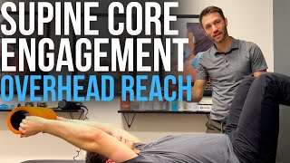 Supine Core Engagement With Overhead Reach