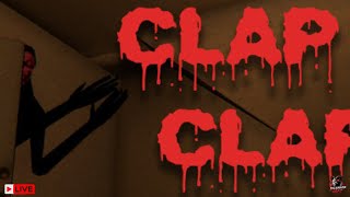 🔴LIVE | Clap Clap… Who’s There? Surviving the Scary Game!