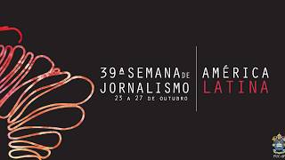 39 Semana de Jornalismo - PUC SP - América Latina