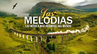 LAS MÚSICA MÁS HERMOSA DEL MUNDO / Melodías Más bellas Del Recuerdo Mezclados Con Hermosos Paisajes