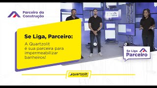 Se Liga Parceiro Temporada 3 #19 A Quartzolit é sua parceira para impermeabilizar o banheiro