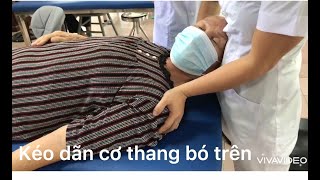 Kéo dãn cơ điều trị đau cổ vai gáy - Stretching to treat neck and shoulder pain