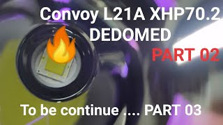 MANTAPPP!! [PART 02] Custom Setting CONVOY L21A XHP70.2 6V -  DEDOMED