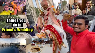 Yaar ki Shaadi: Things people do in a friend's wedding | Shaadi Vlog | Hyderabad | Indian Wedding