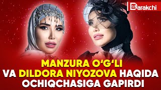 MANZURA O‘G‘LI, DILDORA NIYOZOVA VA NEGA TURMUSHGA CHIQMAYOTGANI HAQIDA