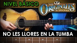 NO LES LLORES EN LA TUMBA - Bajo Sexto / Bajo Quinto - [ Tabs / Acordes ]