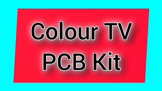 Colour TV's PCB Kit #colourtv #tv #television #pcb #circuit #newvideo #akashsharma #techburner