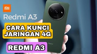 cara kunci jaringan 4G atau LTE only di hp redmi a3 •cara kunci jaringan hp redmi a3