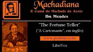 The Fortune Teller  ("A Cartomante", em inglês) por Machado de Assis