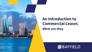 An Introduction to Commercial Leases - What are they?