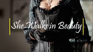 "She Walks in Beauty" poem by Lord Byron, read in female voice