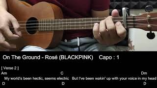 Rosé (BLACKPINK) - On The Ground Ukulele Cover Tutorial with Chords / Lyrics